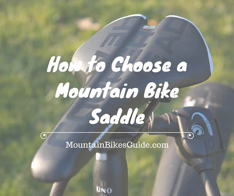 How to Choose a Mountain Bike Saddle